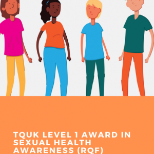 TQUK Level 1 Award in Sexual Health Awareness (RQF)