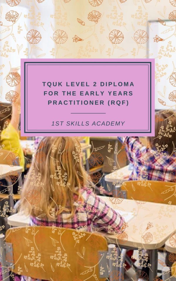 TQUK Level 2 Diploma for the Early Years Practitioner (RQF)